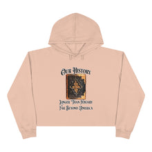 Our History Crop Hoodie