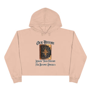 Our History Crop Hoodie