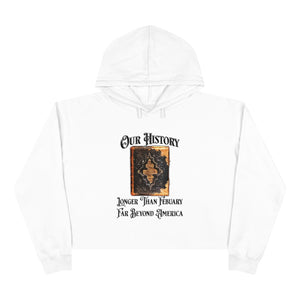 Our History Crop Hoodie