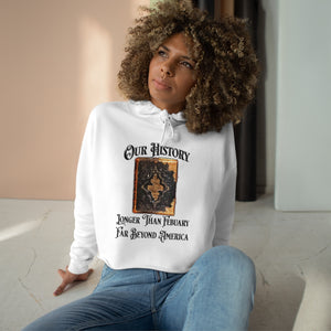 Our History Crop Hoodie