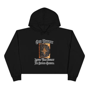 Our History Crop Hoodie