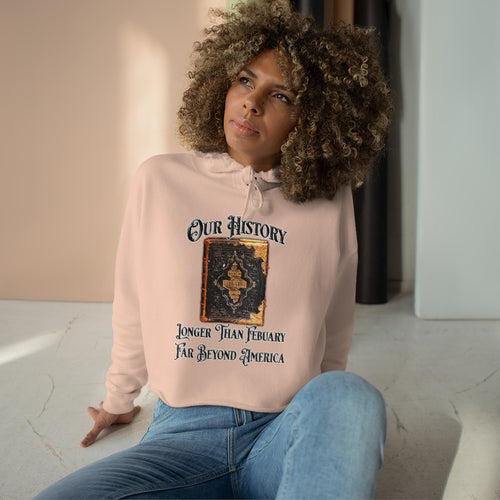 Our History Crop Hoodie